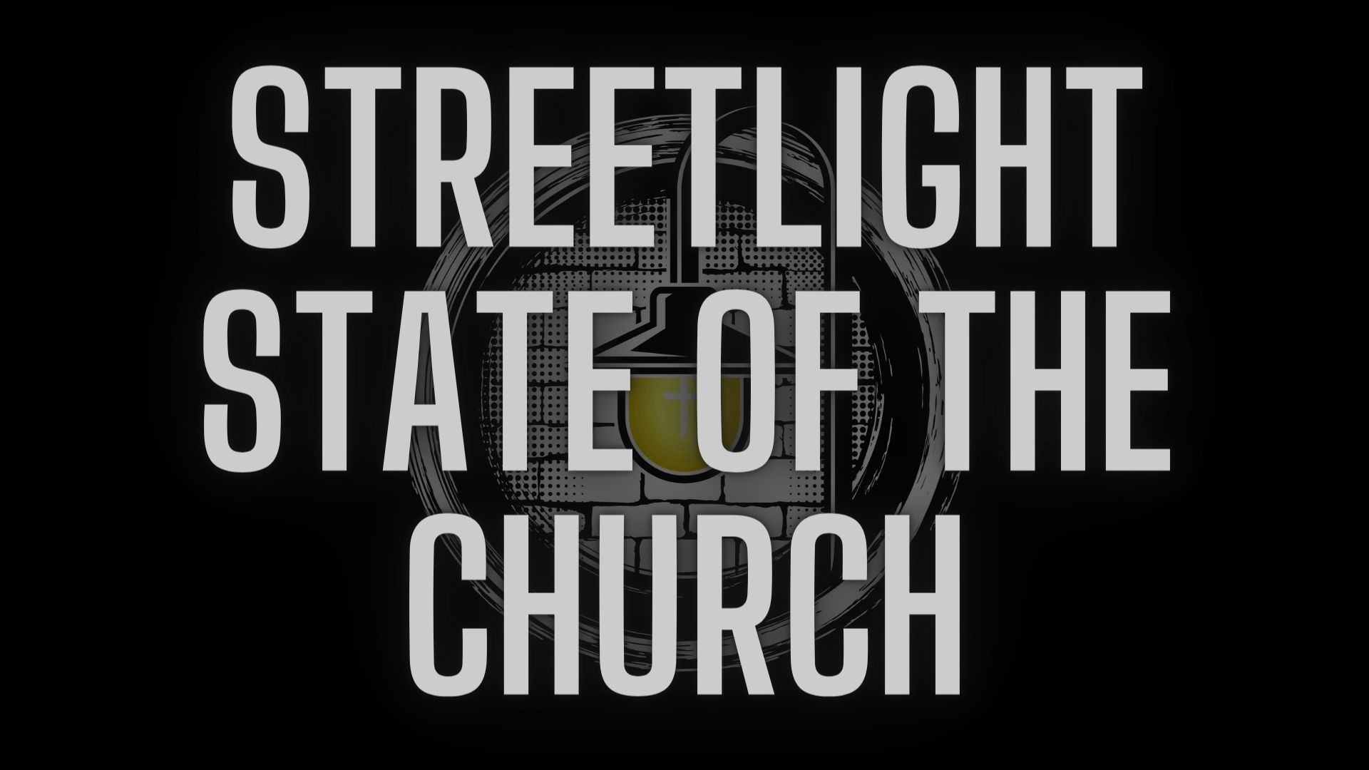Streetlight State of the Church Jan 2024, Part Two